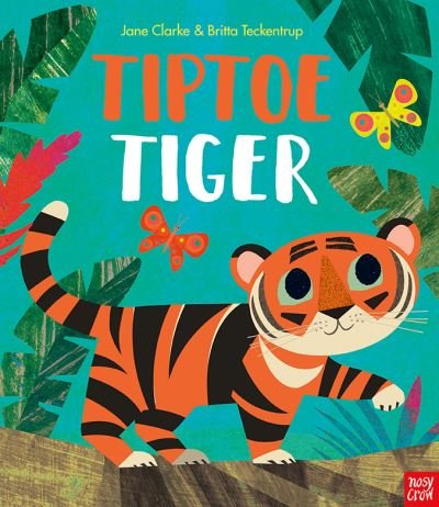 Cover for Jane Clarke · Tiptoe Tiger - Neon Picture Books (Pocketbok) (2022)