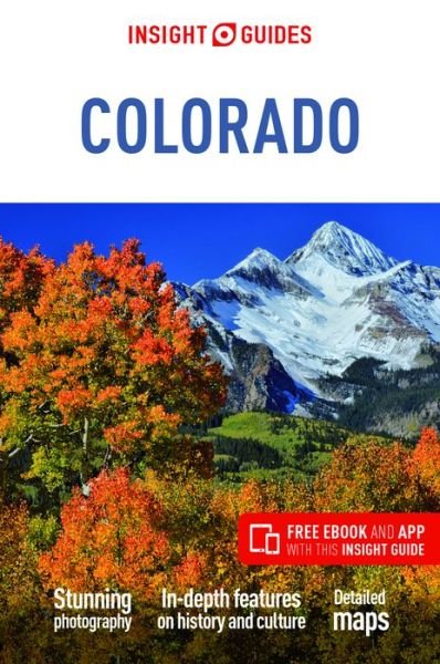 Insight Guides Colorado (Travel Guide with Free eBook) - Insight Guides Main Series - Insight Guides - Livros - APA Publications - 9781789198393 - 15 de dezembro de 2021