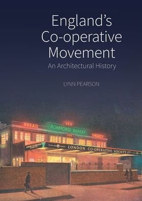 Cover for Lynn Pearson · England's Co-operative Movement (Hardcover Book) (2020)