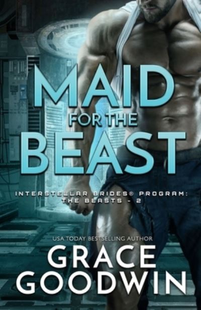 Cover for Grace Goodwin · Maid for the Beast: Large Print - Interstellar Brides (r) Program: The Beasts (Pocketbok) [Large type / large print edition] (2021)