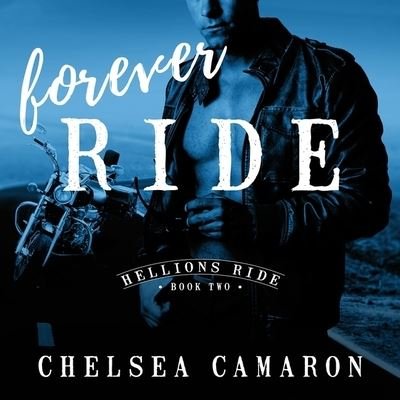 Cover for Chelsea Camaron · Forever Ride (CD) (2016)