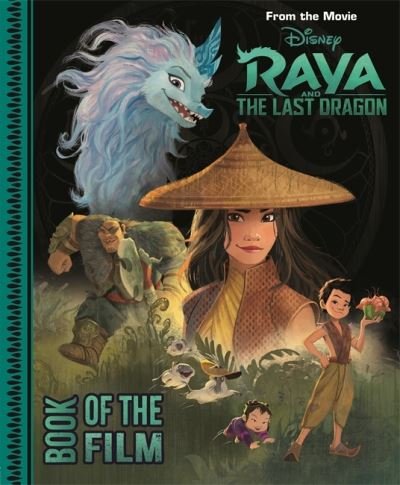 Cover for Walt Disney · Disney Raya &amp; The Last Dragon (Hardcover Book) (2021)