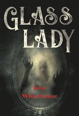 Cover for Jane Whitehouse · Glasslady (Paperback Book) (2024)