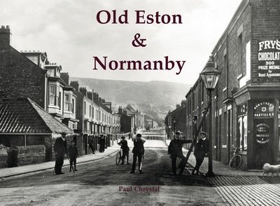 Cover for Paul Chrystal · Old Eston &amp; Normanby (Paperback Book) (2019)