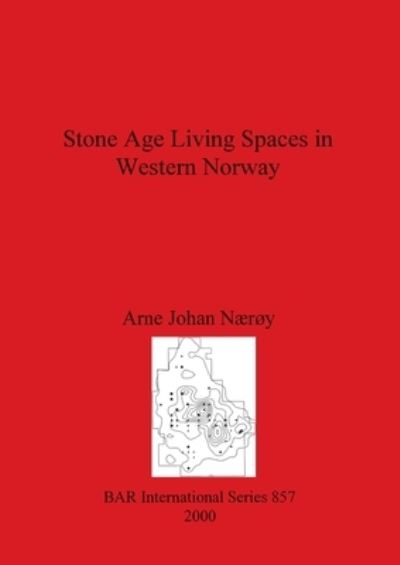 Cover for Arne Johan Naeroy · Stone Age Living Spaces in Western Norway (Paperback Book) (2000)