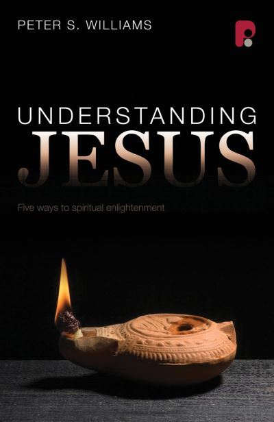 Cover for Peter S Williams · Understanding Jesus (Paperback Book) (2011)