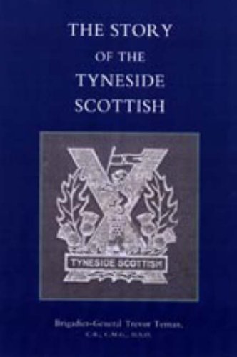 Cover for By Brig -gen Trevor Ternan · Story of the Tyneside Scottish (Hardcover Book) (2006)