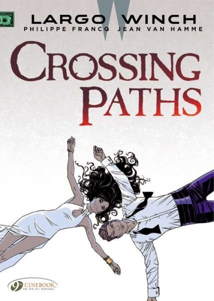 Cover for Jean van Hamme · Largo Winch 15 - Crossing Paths (Taschenbuch) (2015)