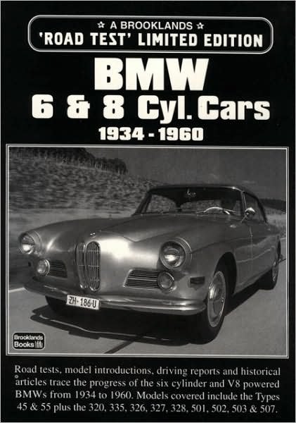 Cover for R M Clarke · Bmw 6 and 8 Cylinder Cars, 1934-60: Covers Road Tests - Model Introductions, Data Figures, Design and Driving Impressions - Limited Edition (Paperback Bog) (1998)