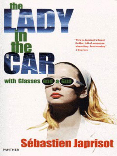 Cover for Sebastien Japrisot · The Lady in the Car with Glasses and a Gun (Paperback Book) [New edition] (1998)