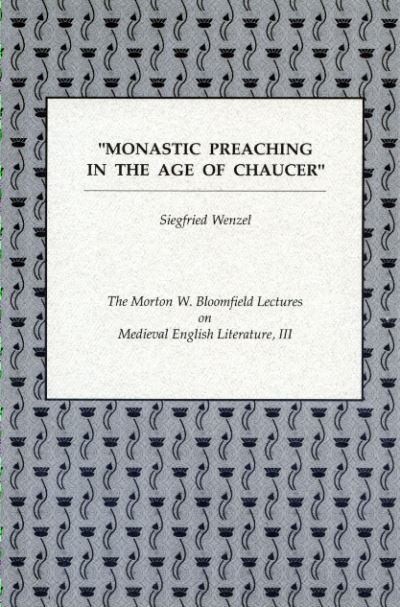 Cover for Siegfried Wenzel · Monastic Preaching in the Age of Chaucer - Festschriften, Occasional Papers, and Lectures (Paperback Book) [New edition] (1993)