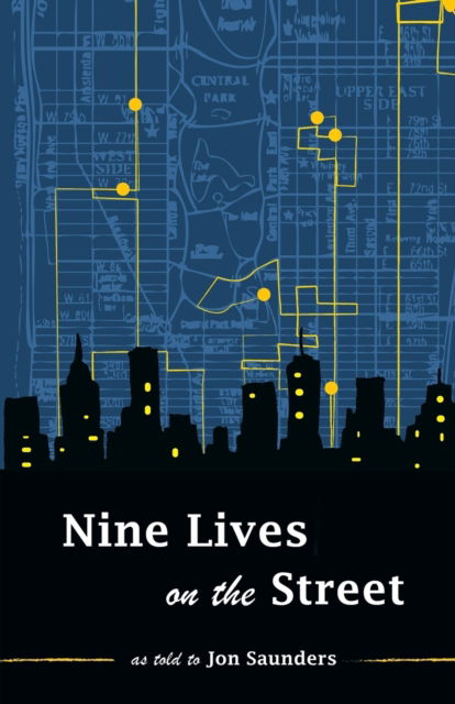 Cover for Jon Saunders · Nine Lives on the Street (Paperback Book) (2015)