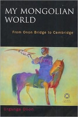 Cover for Urgunge Onon · My Mongolian World (Hardcover Book) (2006)