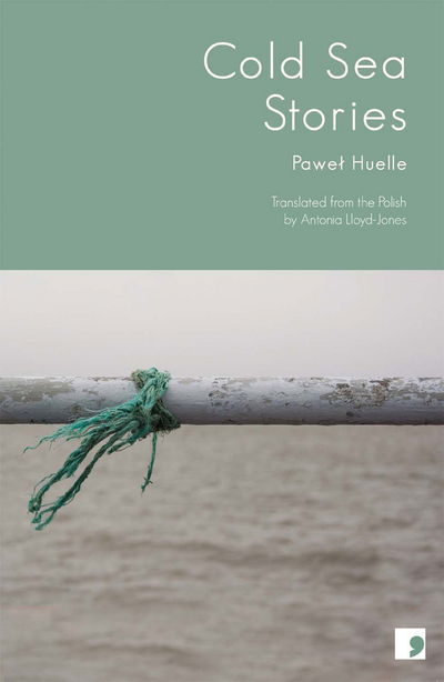 Cold Sea Stories - Pawel Huelle - Books - Comma Press - 9781905583393 - September 30, 2011