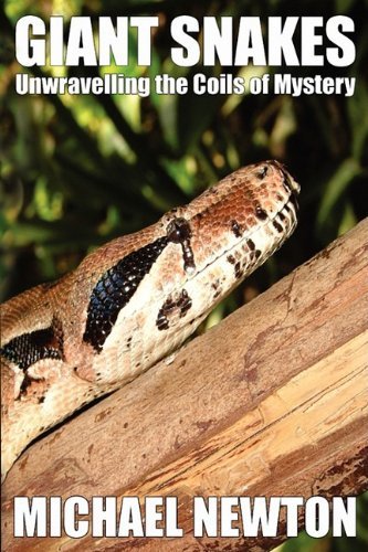 Giant Snakes - Unwravelling the Coils of Mystery - Michael Newton - Livros - CFZ Press - 9781905723393 - 21 de maio de 2009