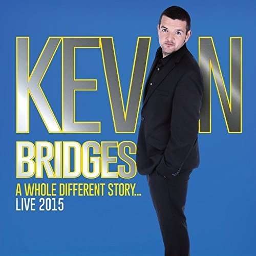 Cover for Kevin Bridges · A Whole Different Story (CD) (2015)