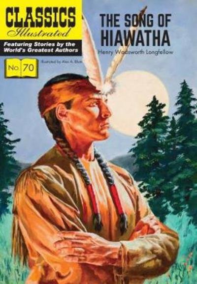 Cover for Henry Wadsworth Longfellow · Song of Hiawatha - Classics Illustrated (Taschenbuch) (2017)