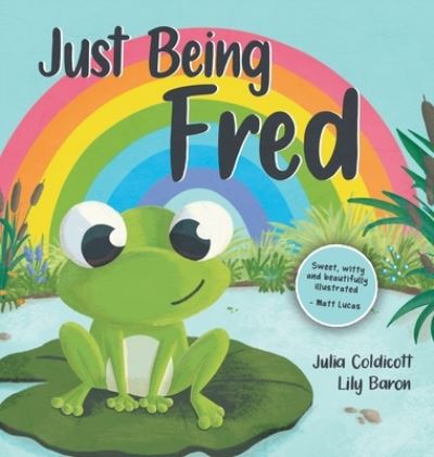 Cover for Julia Coldicott · Just Being Fred (Hardcover Book) (2021)