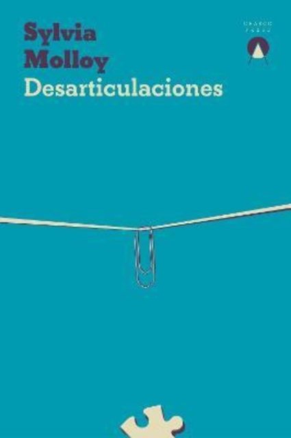 Cover for Sylvia Molloy · Desarticulaciones (Taschenbuch) (2022)
