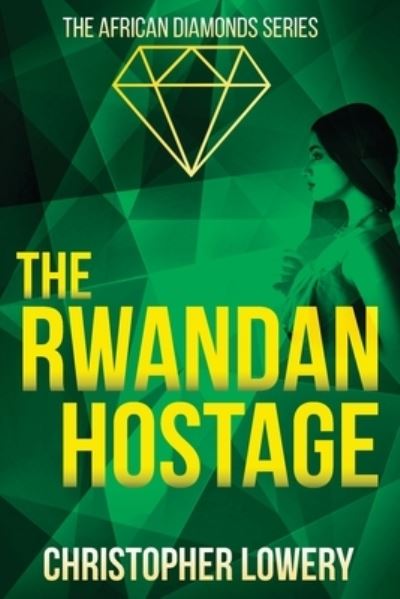 Cover for Christopher Lowery · The Rwandan Hostage (Paperback Book) (2022)