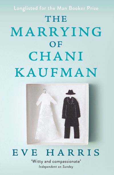 Cover for Eve Harris · The Marrying of Chani Kaufman (Paperback Book) [3 New edition] (2023)