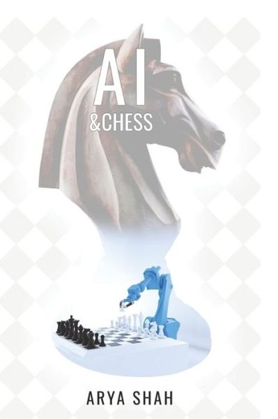 Cover for Arya Shah · AI &amp; Chess (Pocketbok) (2020)