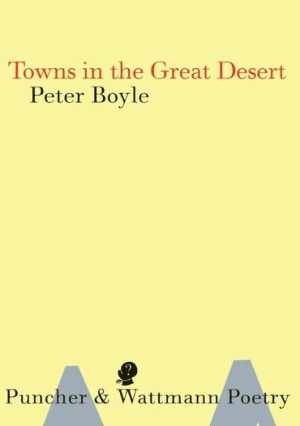 Cover for Peter Boyle · Towns in the Great Desert (Paperback Book) (2019)