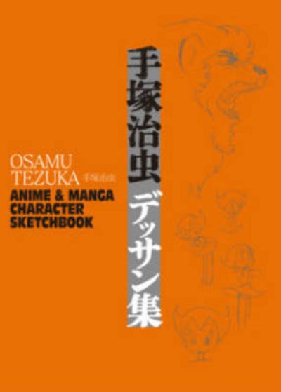 Cover for Haruji Mori · Osamu Tezuka: Anime &amp; Manga Character Sketchbook (Hardcover bog) (2015)