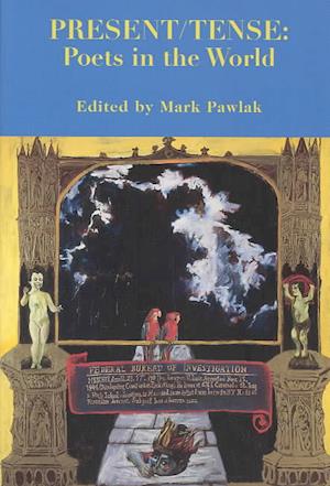 Cover for Mark Pawlak · Present / Tense: Poets in the World (Paperback Book) (2004)