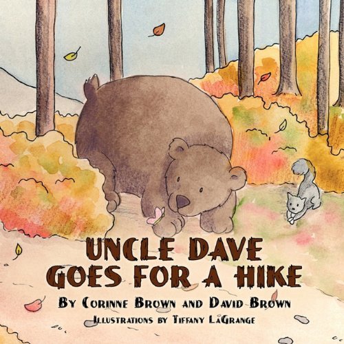 Uncle Dave Goes for a Hike - David Brown - Książki - The Peppertree Press - 9781936343393 - 15 września 2010