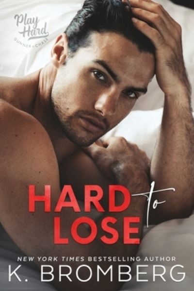 Cover for K Bromberg · Hard to Lose (Paperback Book) (2021)