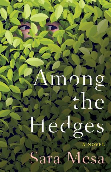 Cover for Sara Mesa · Among The Hedges (Pocketbok) (2022)