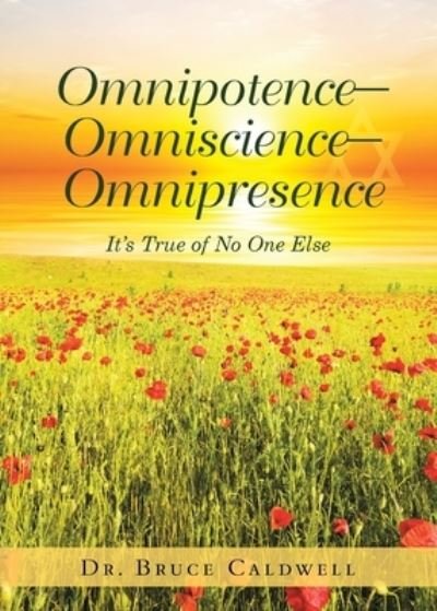 Cover for Dr Bruce Caldwell · Omnipotence-Omniscience-Omnipresence (Taschenbuch) (2020)