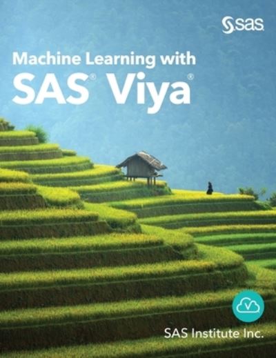 Cover for Sas Institute Inc · Machine Learning with SAS Viya (Hardcover Book) (2020)