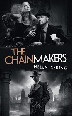 Cover for Helen Spring · The Chainmakers (Paperback Book) (2020)