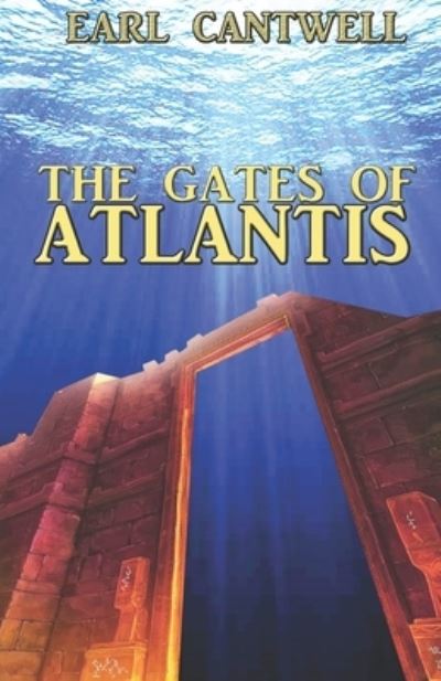 Cover for Earl Cantwell · Gates of Atlantis (Book) (2022)