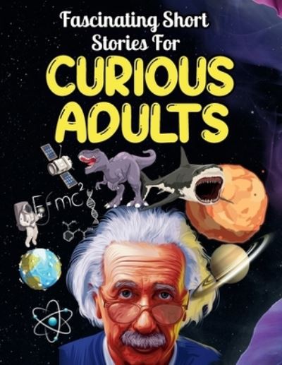 Cover for Jason Drew · Fascinating Short Stories For Curious Adults: Thrilling Collection of Unbelievable, Funny, and True Tales from Around the World - Stocking Stuffers for Adults (Paperback Book) (2022)