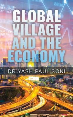 Cover for Yash Paul Soni · Global Village and the Economy (Bog) (2022)