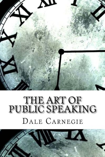 Cover for Dale Carnegie · The Art of Public Speaking (Pocketbok) (2017)