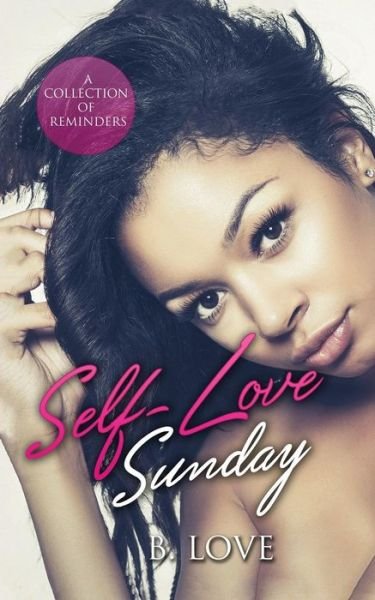 Cover for B Love · Self-Love Sunday (Pocketbok) (2017)