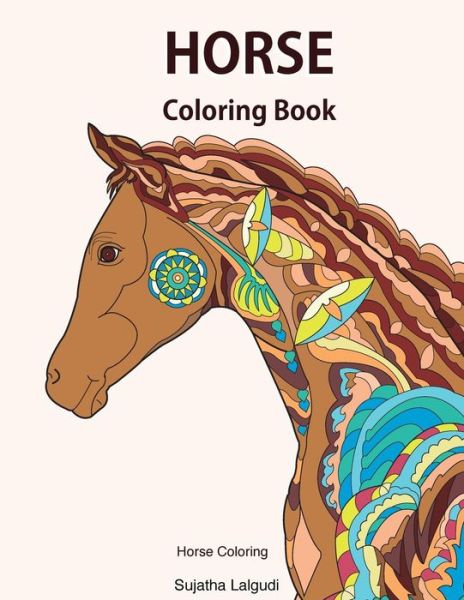 Horse coloring book - Sujatha Lalgudi - Books - Createspace Independent Publishing Platf - 9781977933393 - October 5, 2017