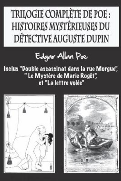 Cover for Edgar Allan Poe · Trilogie complète de Poe : histoires mystérieuses du détective Auguste Dupin (Taschenbuch) (2017)