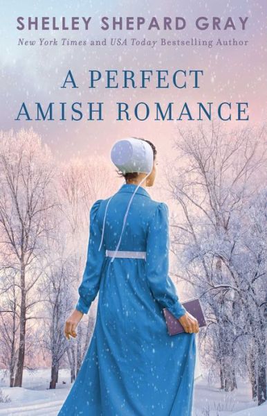 Cover for Shelley Shepard Gray · Perfect Amish Romance (Buch) (2021)