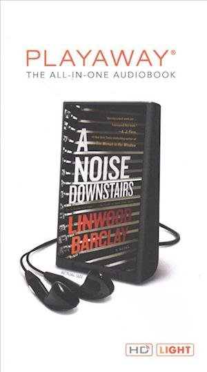 Cover for Linwood Barclay · A Noise Downstairs (N/A) (2018)