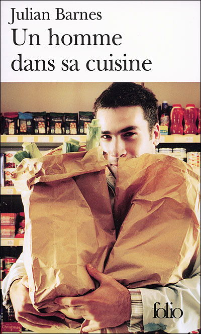 Cover for Julian Barnes · Homme Dans Sa Cuisine (Folio) (French Edition) (Paperback Bog) [French edition] (2007)