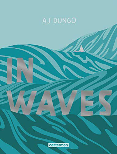 Cover for AJ Dungo · In Waves (Hardcover Book) (2019)