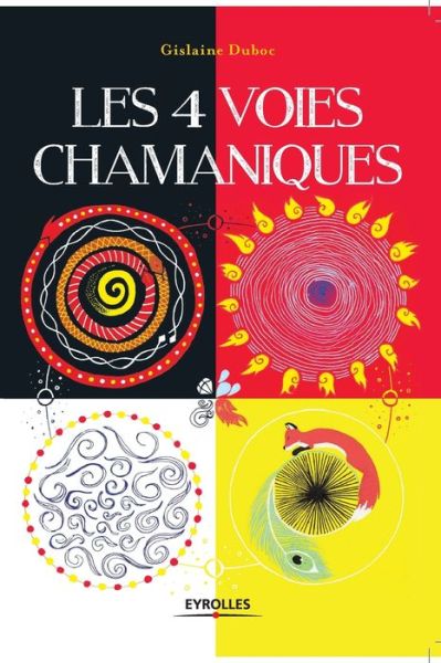 Cover for Gislaine Duboc · Les 4 voies chamaniques (Pocketbok) (2017)