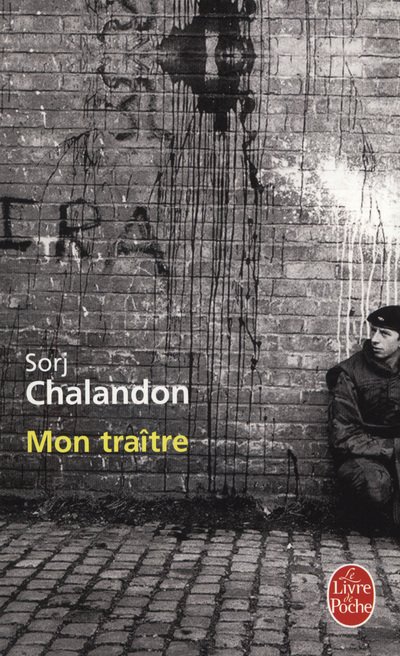 Cover for Sorj Chalandon · Mon traitre (Paperback Book) [French edition] (2009)