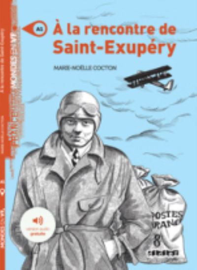 Cover for Marie-Noelle Cocton · A la rencontre de Saint Exupery - Livre + MP3 (Pocketbok) (2021)