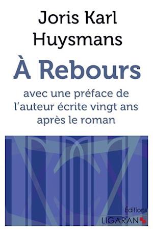 Cover for Joris Karl Huysmans · A Rebours (Paperback Book) (2015)